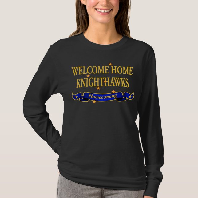 Welcome Home Knighthawks T-Shirt (Front)