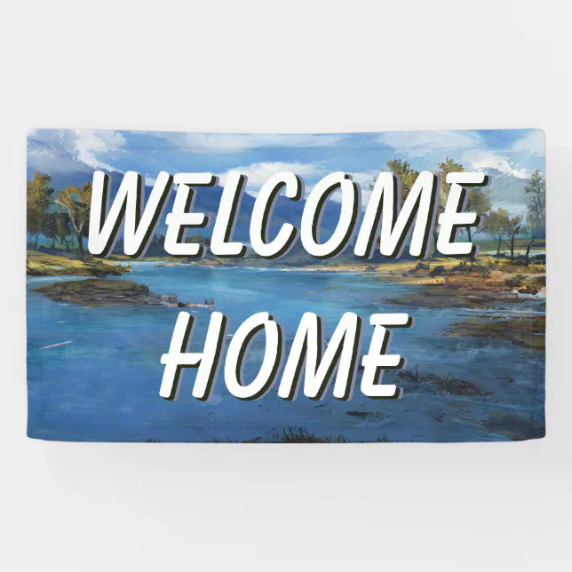 Welcome Water Sign Welcome Home Landscape Water Banner | Zazzle