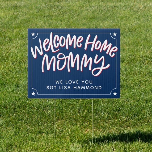 Welcome Home Mommy, Deployment Sign (Insitu)