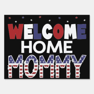 Welcome Home Mommy Sign, Homecoming Banner Mom Sign