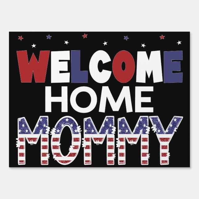 Welcome Home Mommy Sign, Homecoming Banner Mom Sign (Front)