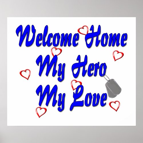 Welcome home my Hero my Love Poster