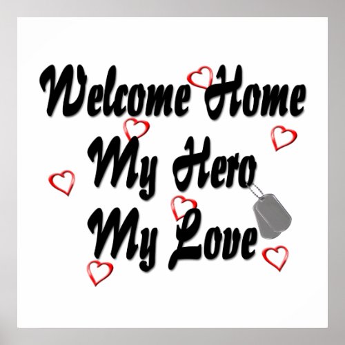 Welcome home my Hero my Love Poster