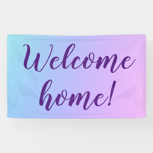 Welcome Home Pastel Ombre Banner