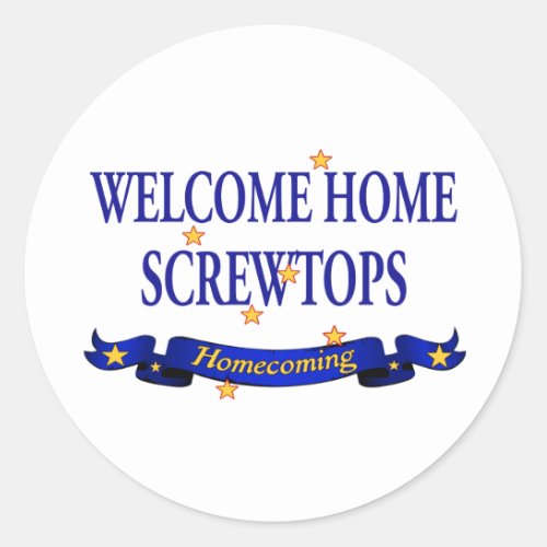 Welcome Home Screwtops Classic Round Sticker