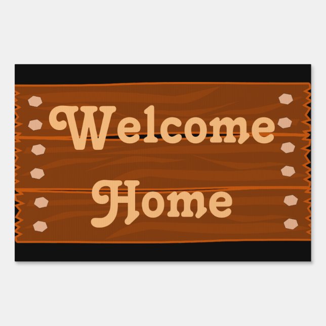 Welcome Home  Sign (Front)