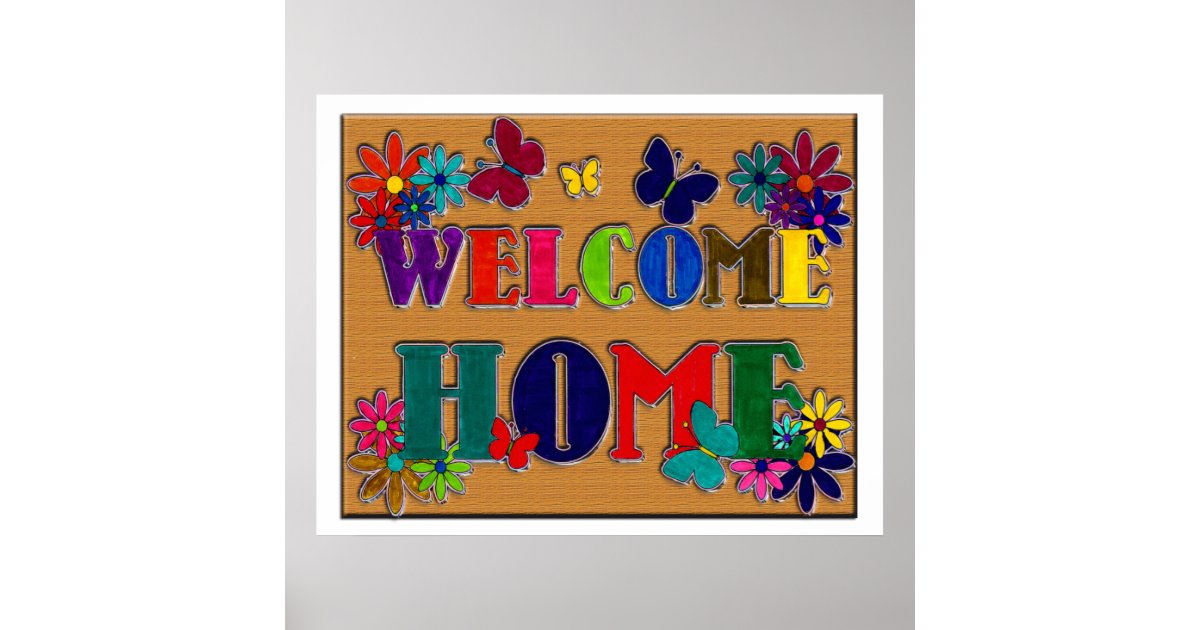 Welcome Home Sign Poster | Zazzle