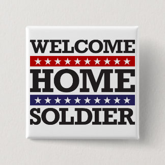 Welcome Home Soldier Button