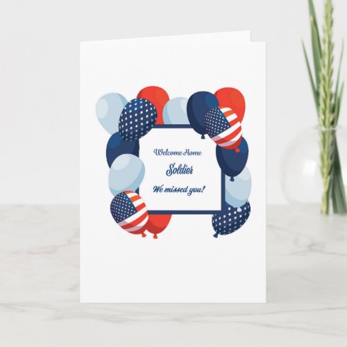 Welcome Home Soldier Patriotic Card