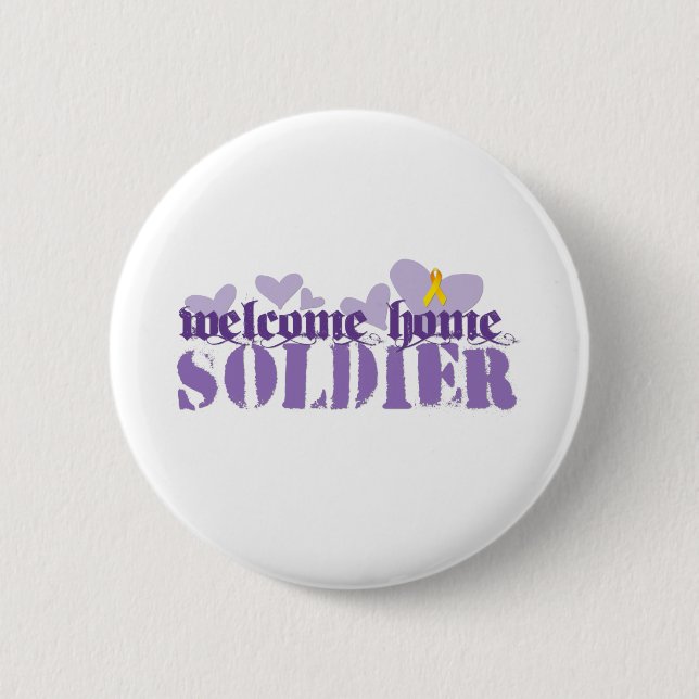 Welcome Home Soldier Pinback Button (Front)