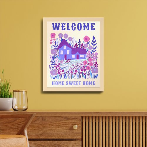 WELCOME HOME SWEET HOME Farmhouse Flowers CUSTOM Poster