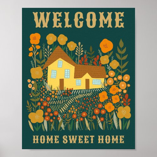 WELCOME HOME SWEET HOME Farmhouse Flowers CUSTOM Poster