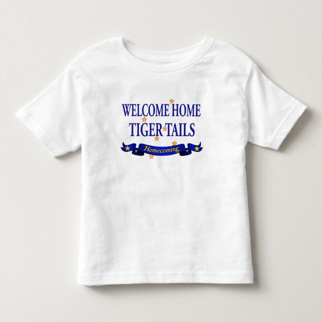 Welcome Home Tiger Tails Toddler T-shirt (Front)