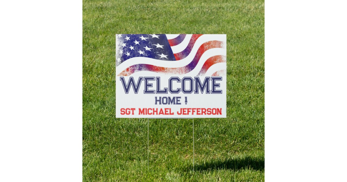 Welcome Home Unique American Flag Military Yard Sign | Zazzle
