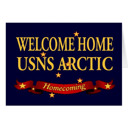 Welcome Home USNS Arctic Cards (Front Horizontal)
