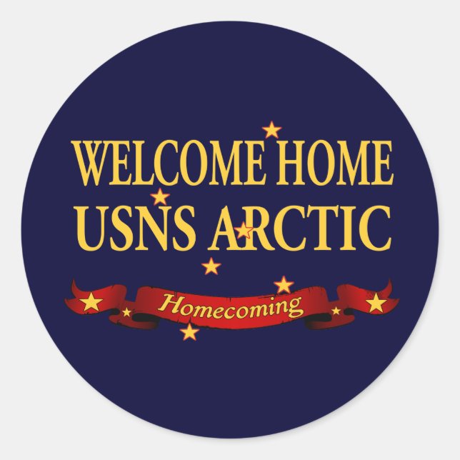Welcome Home USNS Arctic Classic Round Sticker (Front)