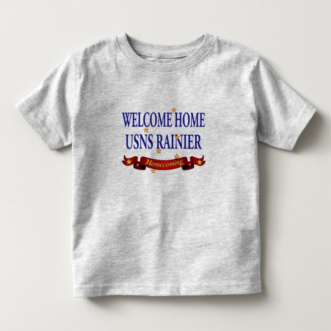 Welcome Home USNS Rainier Toddler T-shirt (Front)