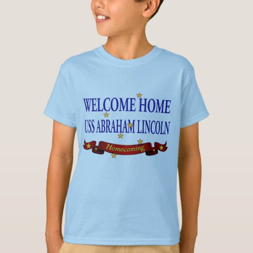 Welcome Home USS Abraham Lincoln T_Shirt