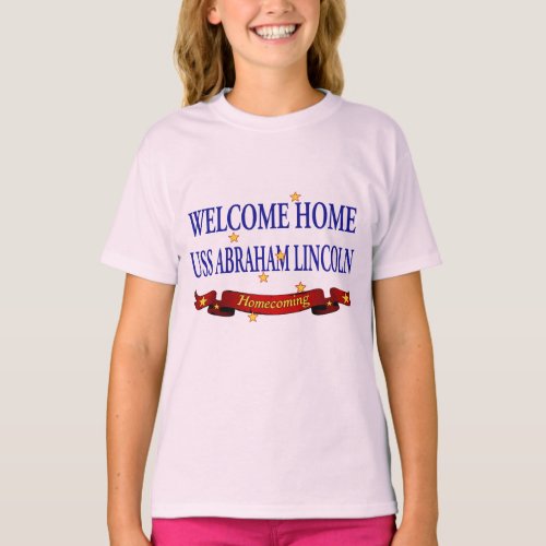 Welcome Home USS Abraham Lincoln T_Shirt