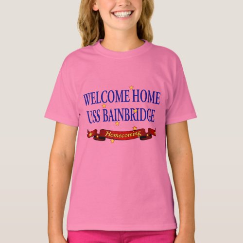 Welcome Home USS Bainbridge T_Shirt