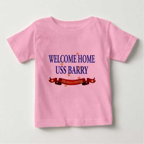 Welcome Home USS Barry Baby T_Shirt