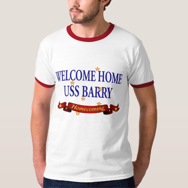 Welcome Home USS Barry T-Shirt (Front)