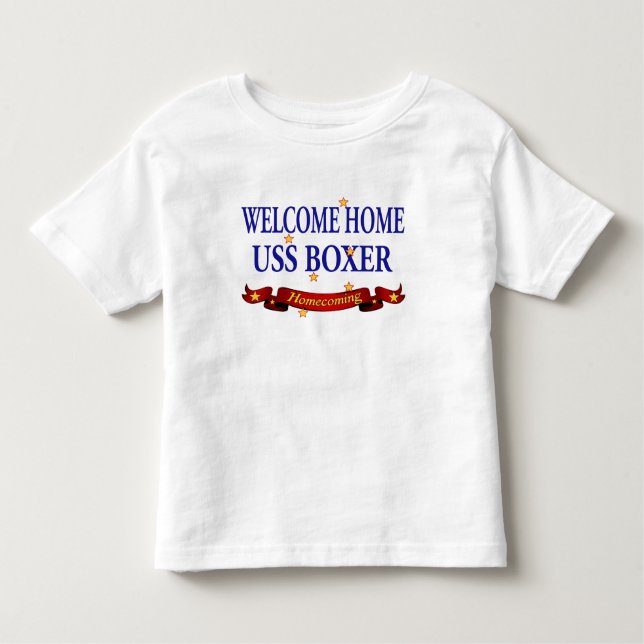 Welcome Home USS Boxer Toddler T-shirt (Front)