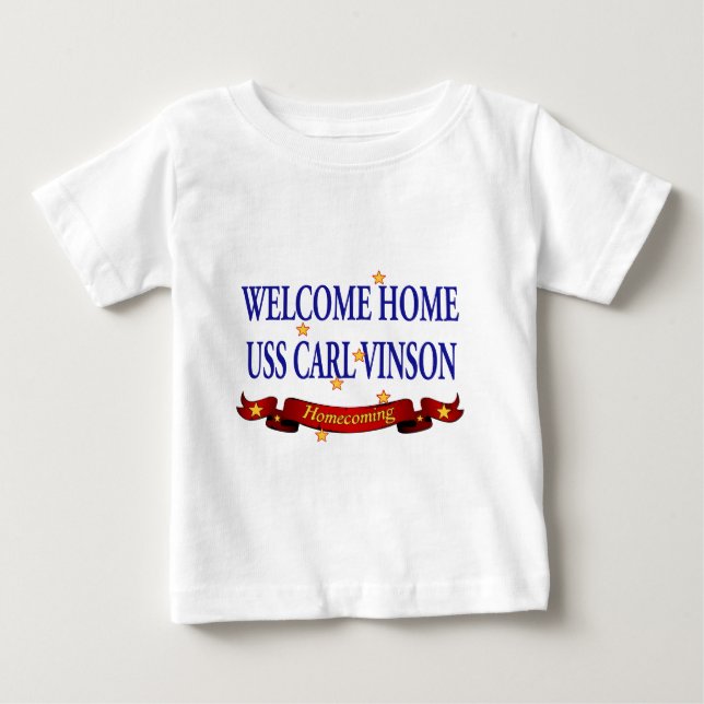 Welcome Home USS Carl Vinson Baby T-Shirt (Front)