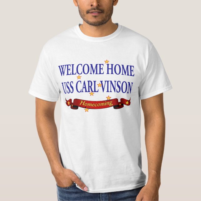 Welcome Home USS Carl Vinson T-Shirt (Front)