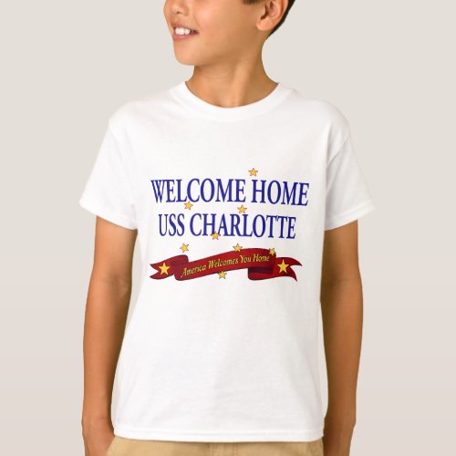 Welcome Home USS Charlotte T_Shirt