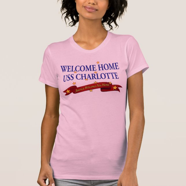 Welcome Home USS Charlotte T-Shirt (Front)