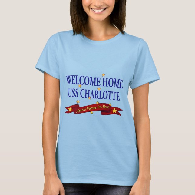 Welcome Home USS Charlotte T-Shirt (Front)