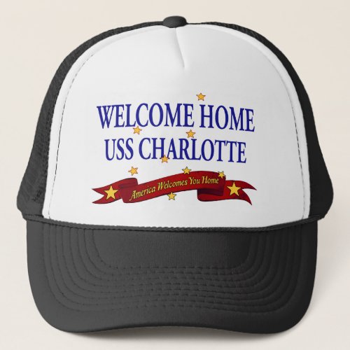 Welcome Home USS Charlotte Trucker Hat