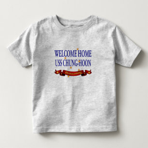 Welcome Home USS Chung-Hoon Toddler T-shirt