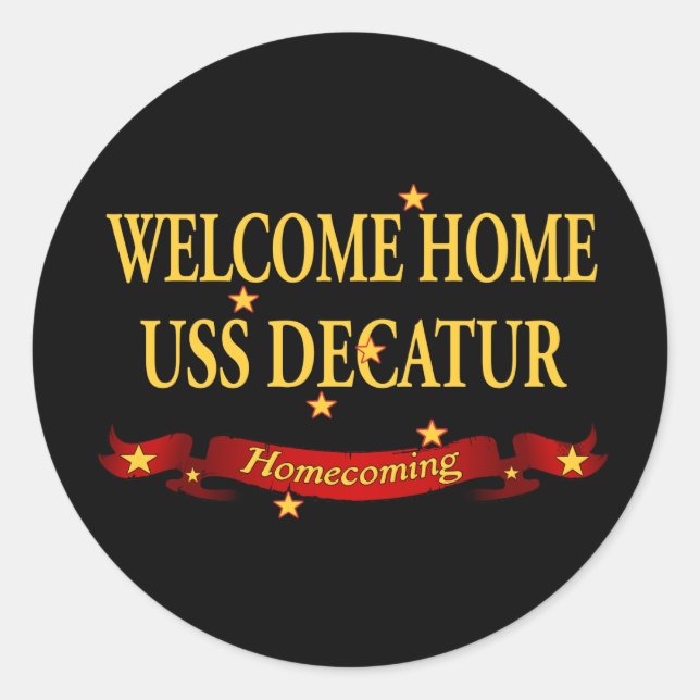 Welcome Home USS Decatur Classic Round Sticker (Front)