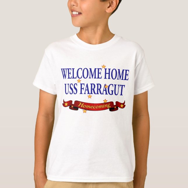 Welcome Home USS Farragut T-Shirt (Front)