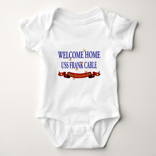Welcome Home USS Frank Cable Baby Bodysuit