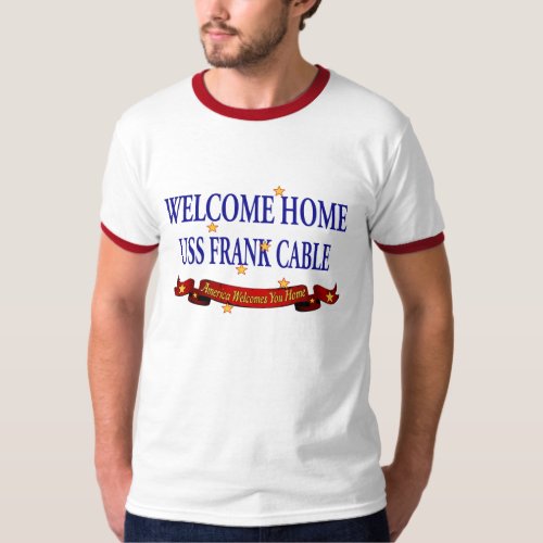 Welcome Home USS Frank Cable T_Shirt