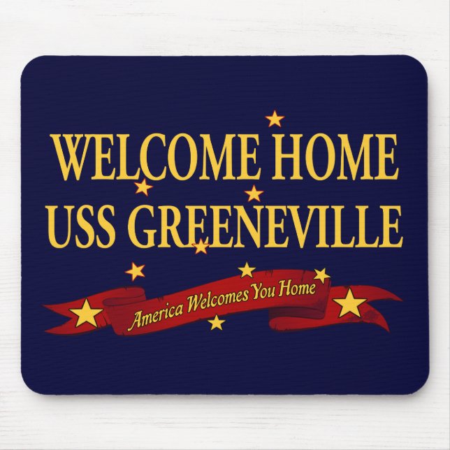 Welcome Home USS Greeneville Mouse Pad (Front)