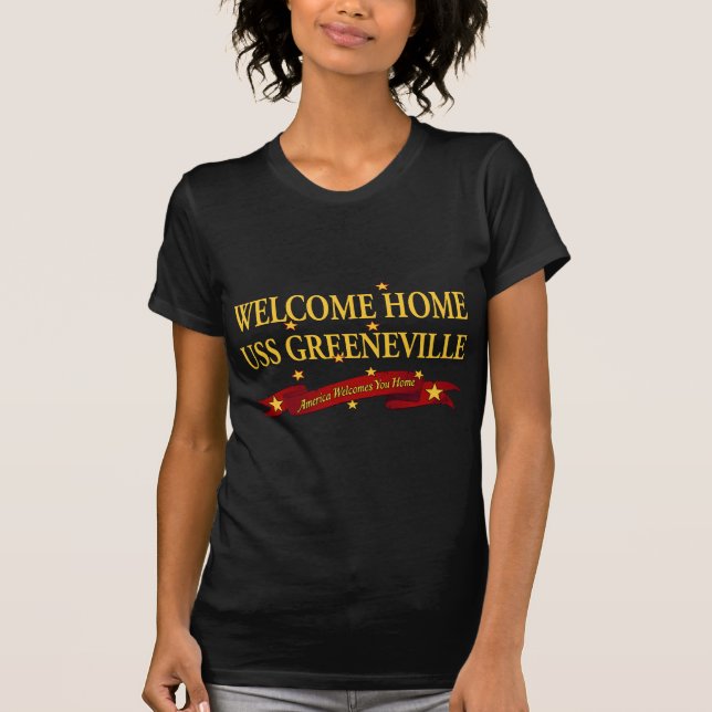 Welcome Home USS Greeneville T-Shirt (Front)