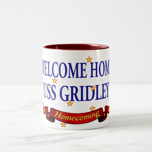 Welcome Home USS Gridely Two_Tone Coffee Mug