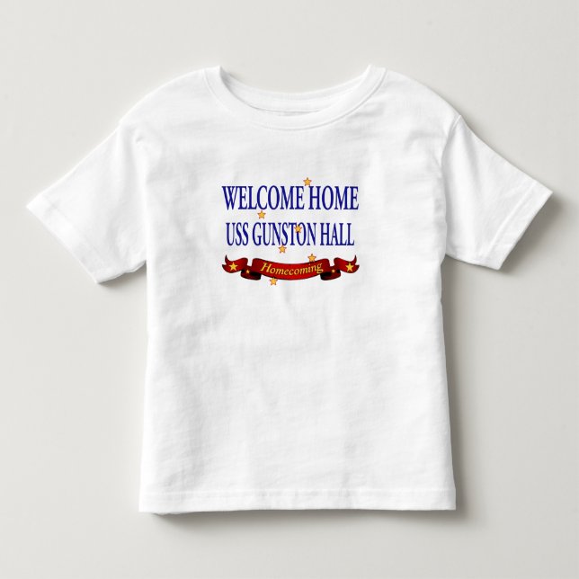Welcome Home USS Gunston Hall Toddler T-shirt (Front)