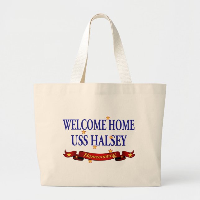 Welcome Home USS Halsey Large Tote Bag (Front)