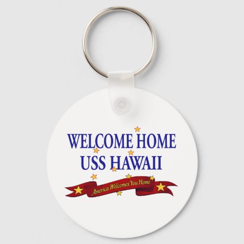 Welcome Home USS Hawaii Keychain