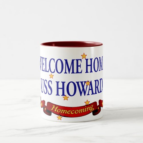 Welcome Home USS Howard Two_Tone Coffee Mug