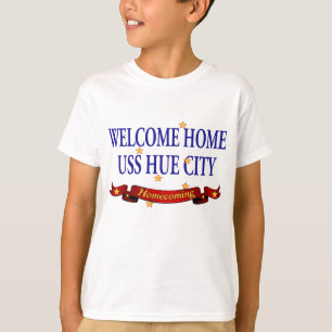 Welcome Home USS Hue City T-Shirt
