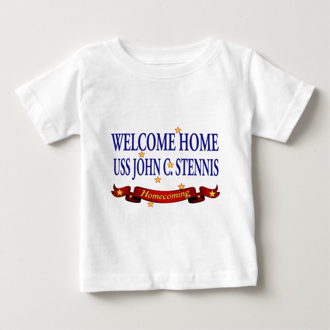 Welcome Home USS John C. Stennis Baby T-Shirt (Front)