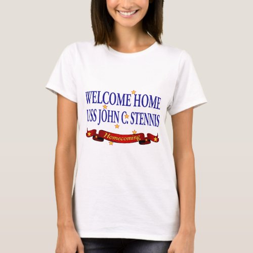 Welcome Home USS John C Stennis T_Shirt