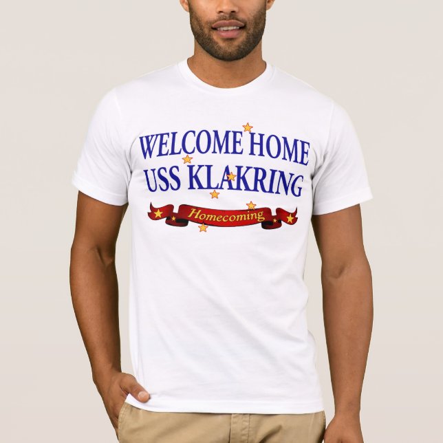 Welcome Home USS Klakring T-Shirt (Front)