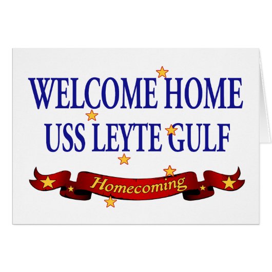 Welcome Home USS Leyte Gulf Cards (Front Horizontal)